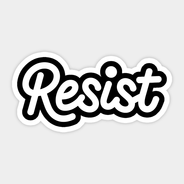 RESIST Sticker by CreativeSage